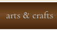 arts & crafts
